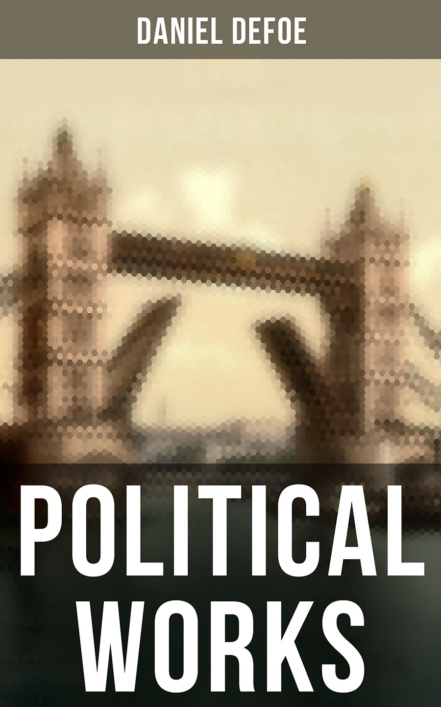 Даниэль Дефо Daniel Defoe: Political Writings (Including The True-Born Englishman, An Essay upon Projects, The Complete English Tradesman & The Biography of the Author)