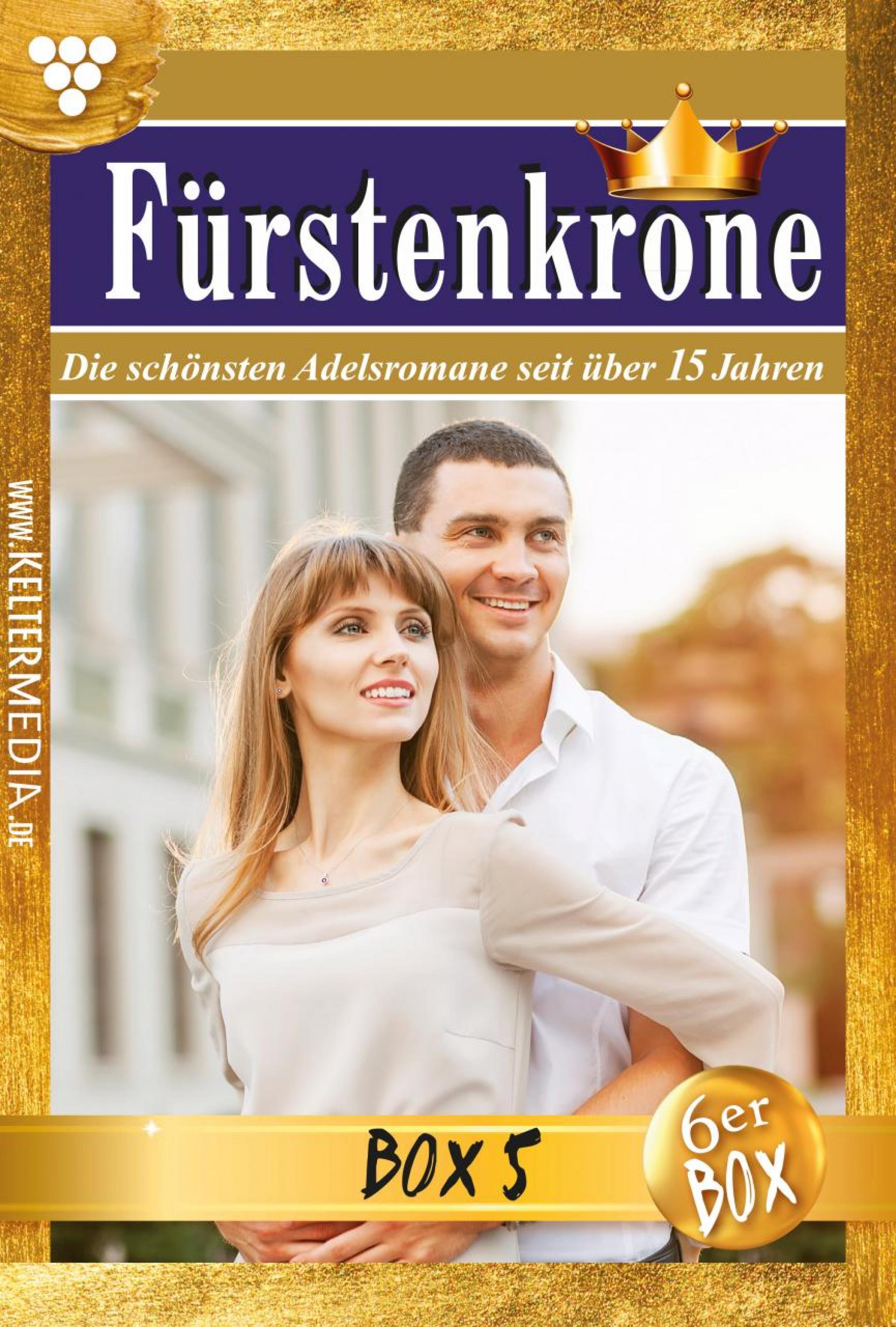 Fürstenkrone Jubiläumsbox 5 – Adelsroman