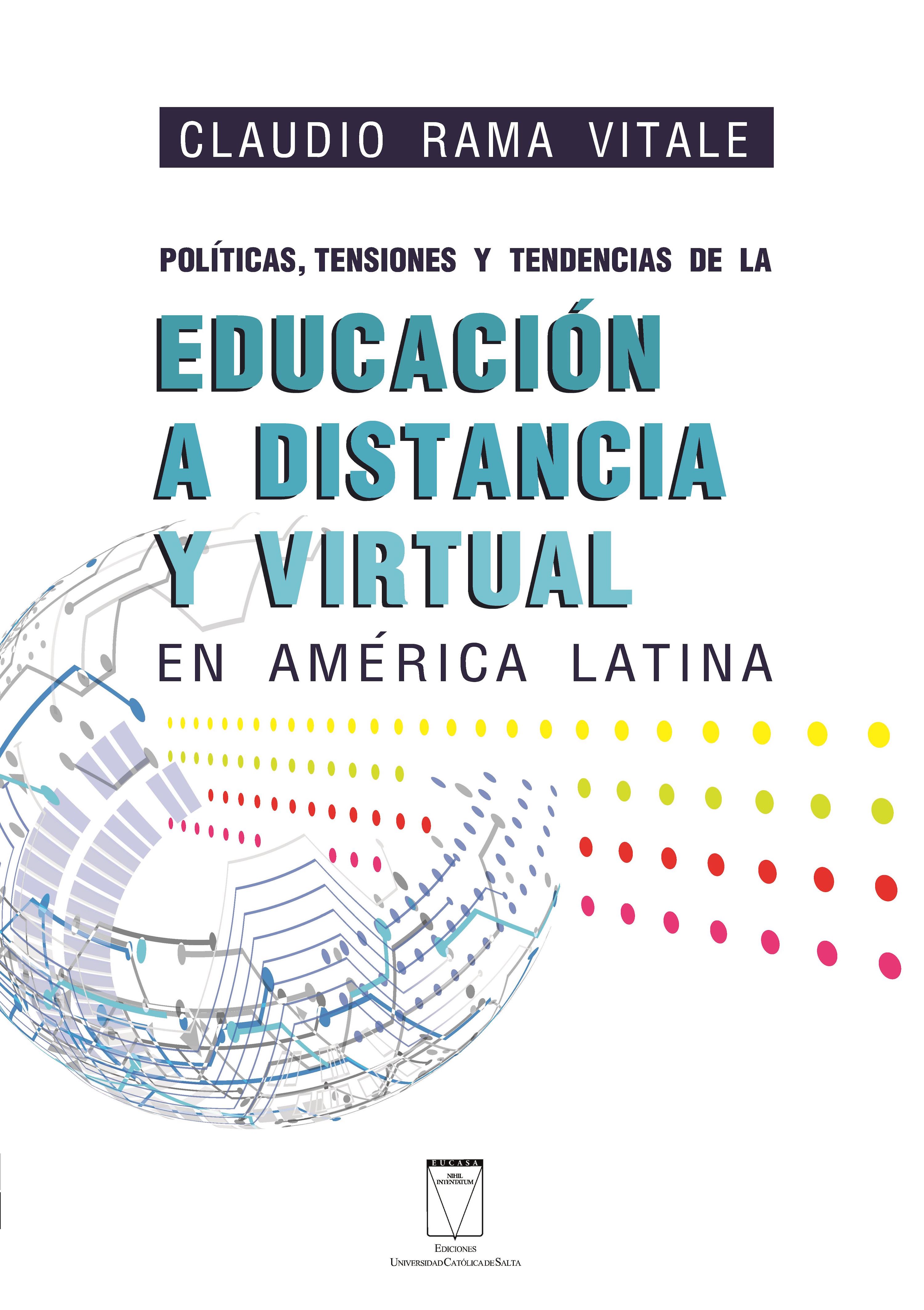 

Políticas, tensiones y tendencias de la educación a distancia y virtual en América Latina