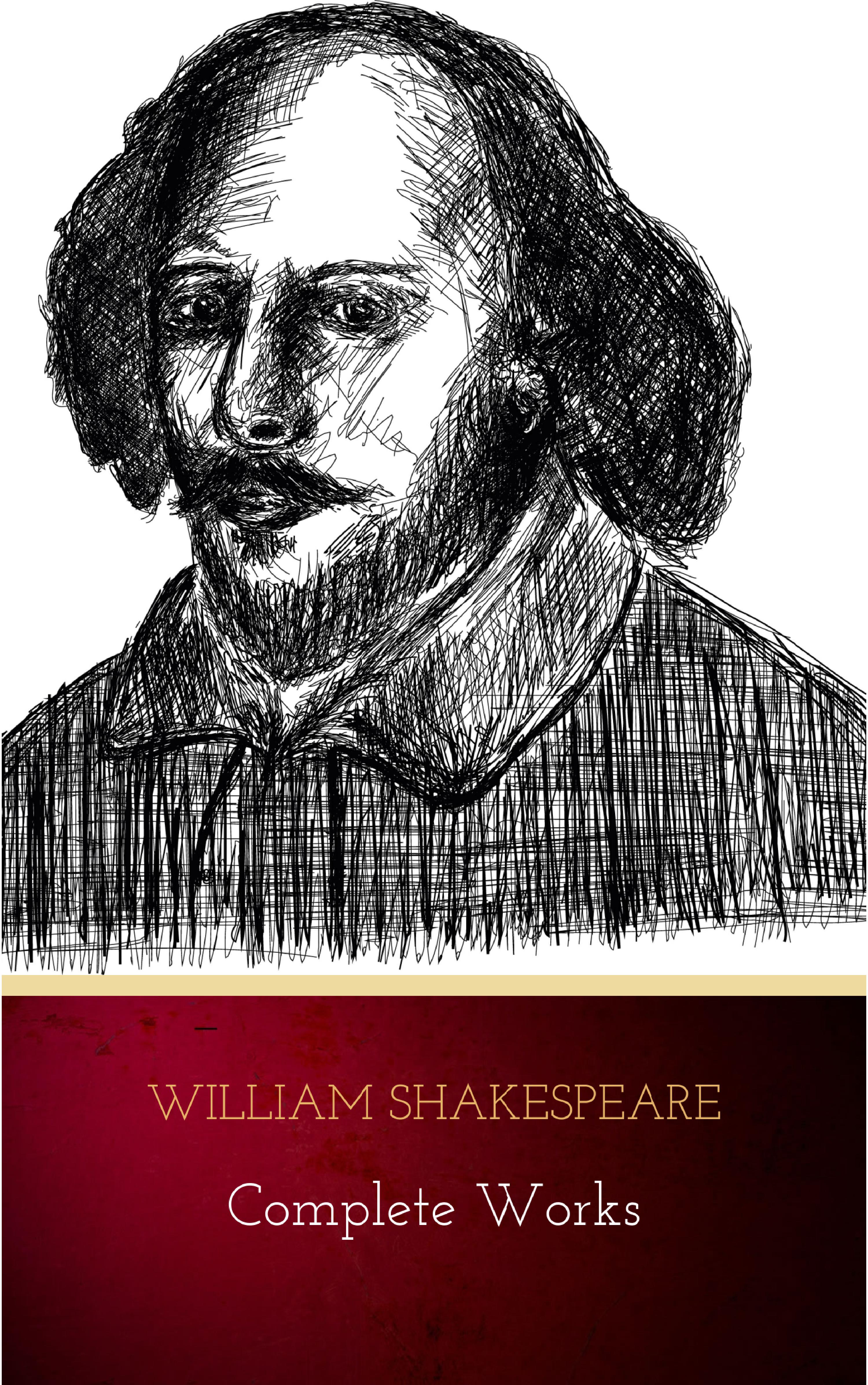William Shakespeare The Complete Works of William Shakespeare (37 plays, 160 sonnets and 5 Poetry Books With Active Table of Contents) william shakespeare sonnets