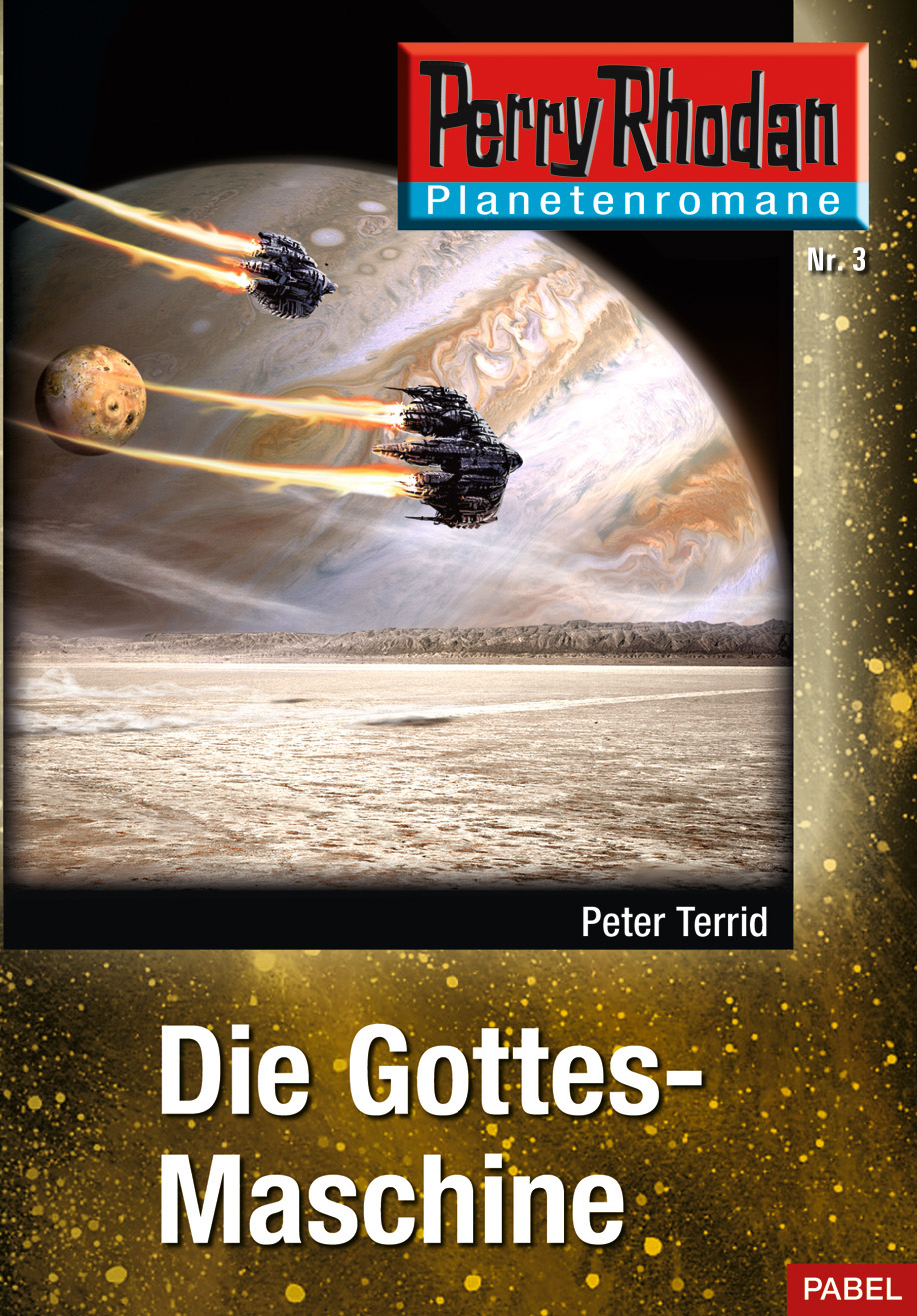 Planetenroman 3: Die Gottes-Maschine