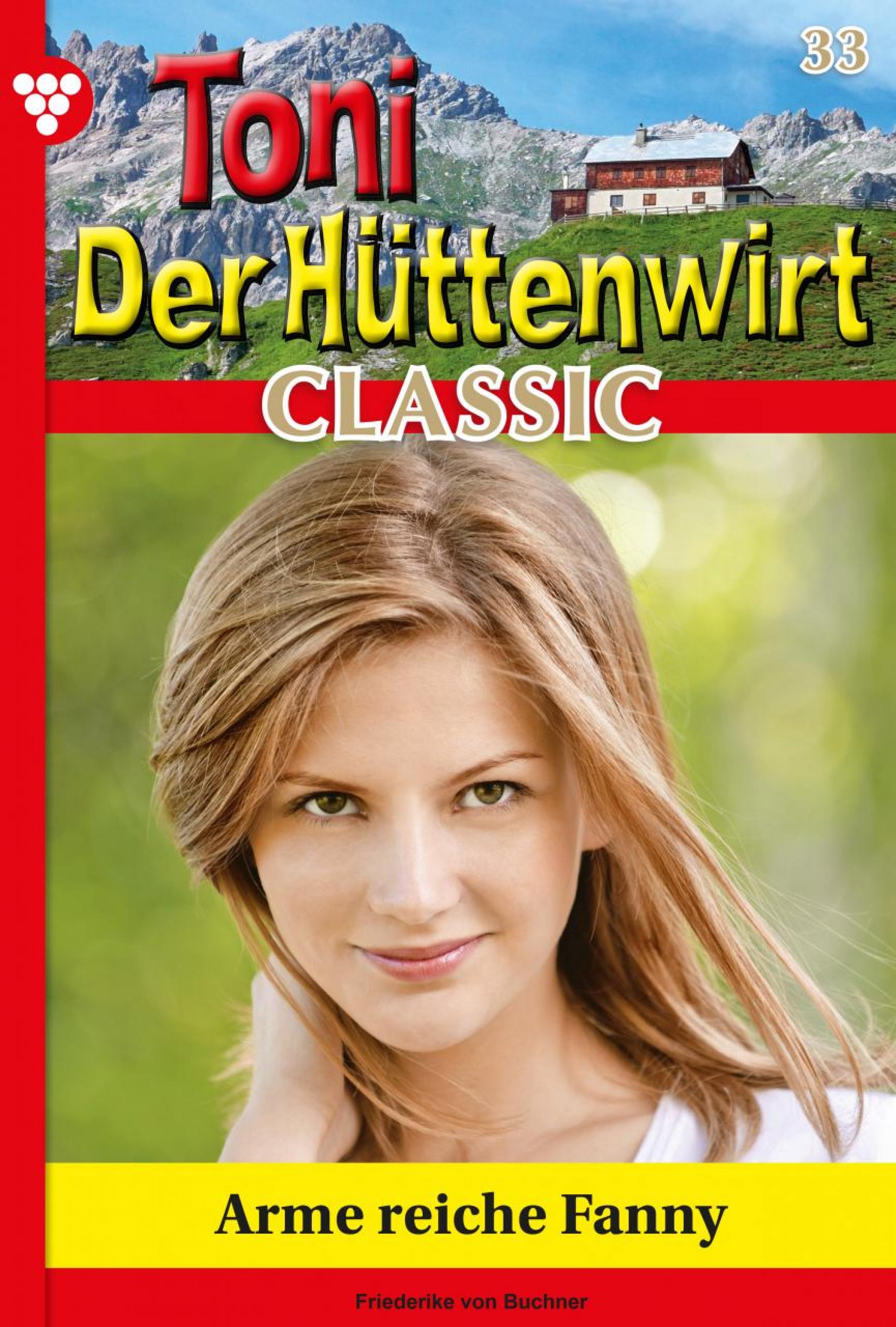 Toni der Hüttenwirt Classic 33 – Heimatroman