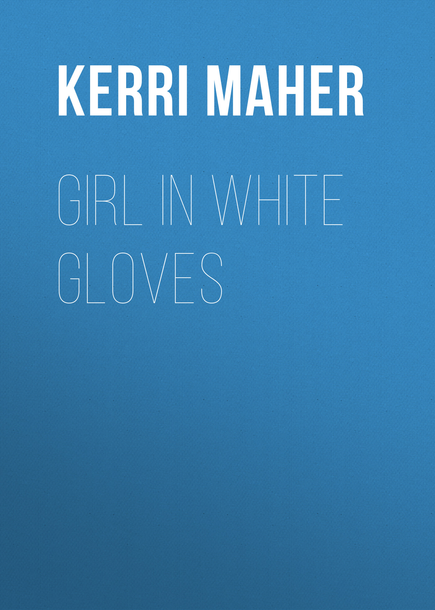 

Girl in White Gloves