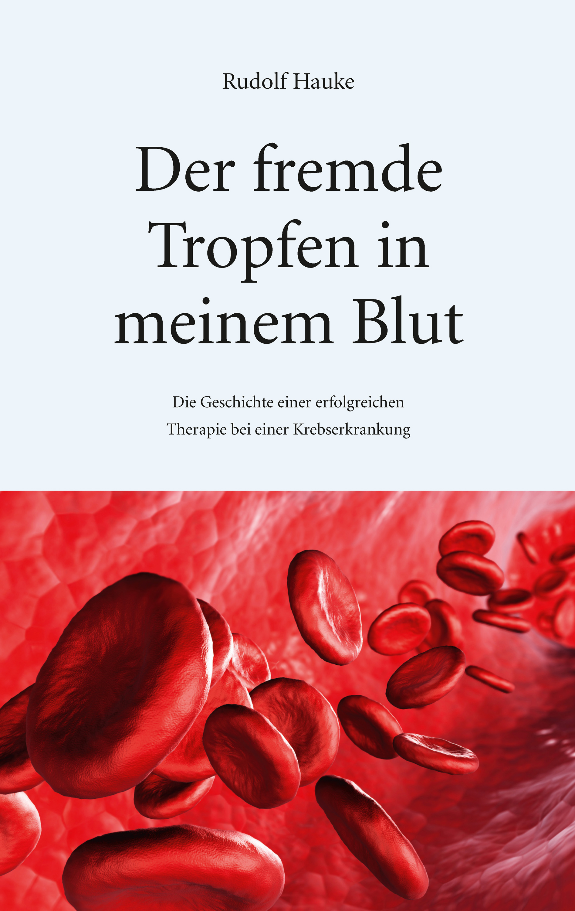 

Der fremde Tropfen in meinem Blut