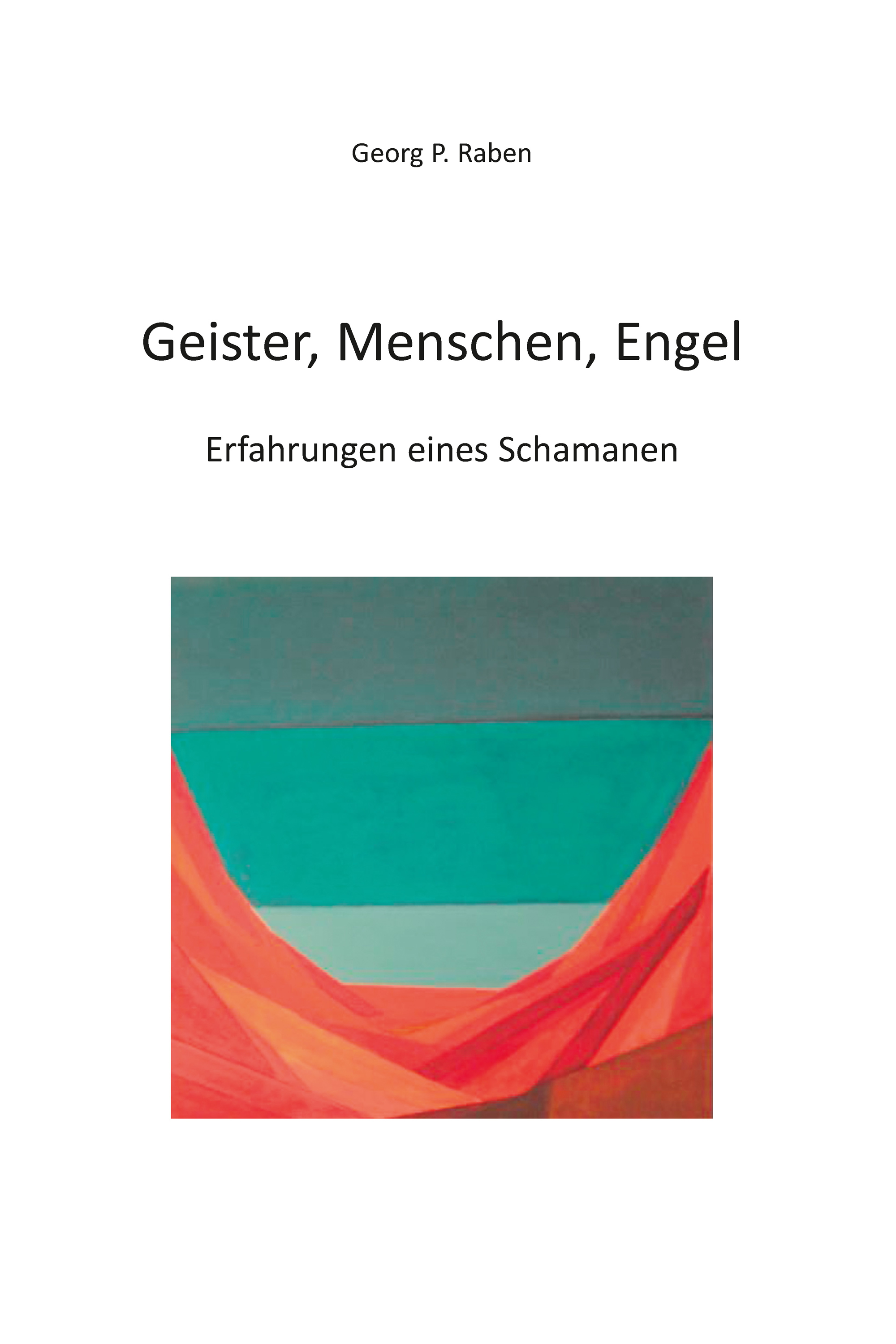 

Geister, Menschen, Engel