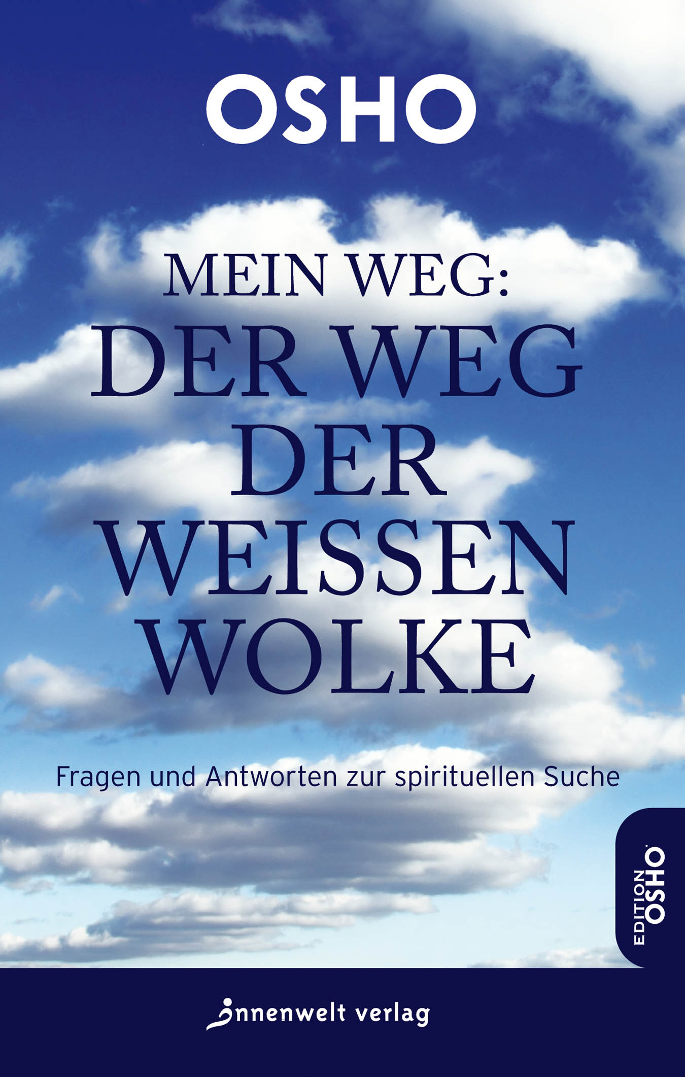 Mein Weg: Der Weg der weißen Wolke