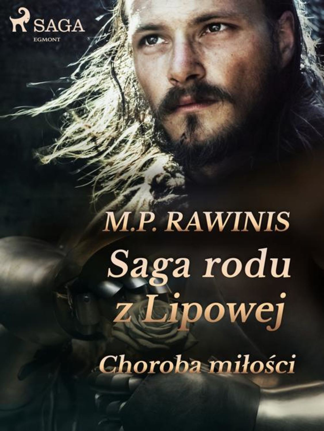 Saga rodu z Lipowej: Choroba miłości