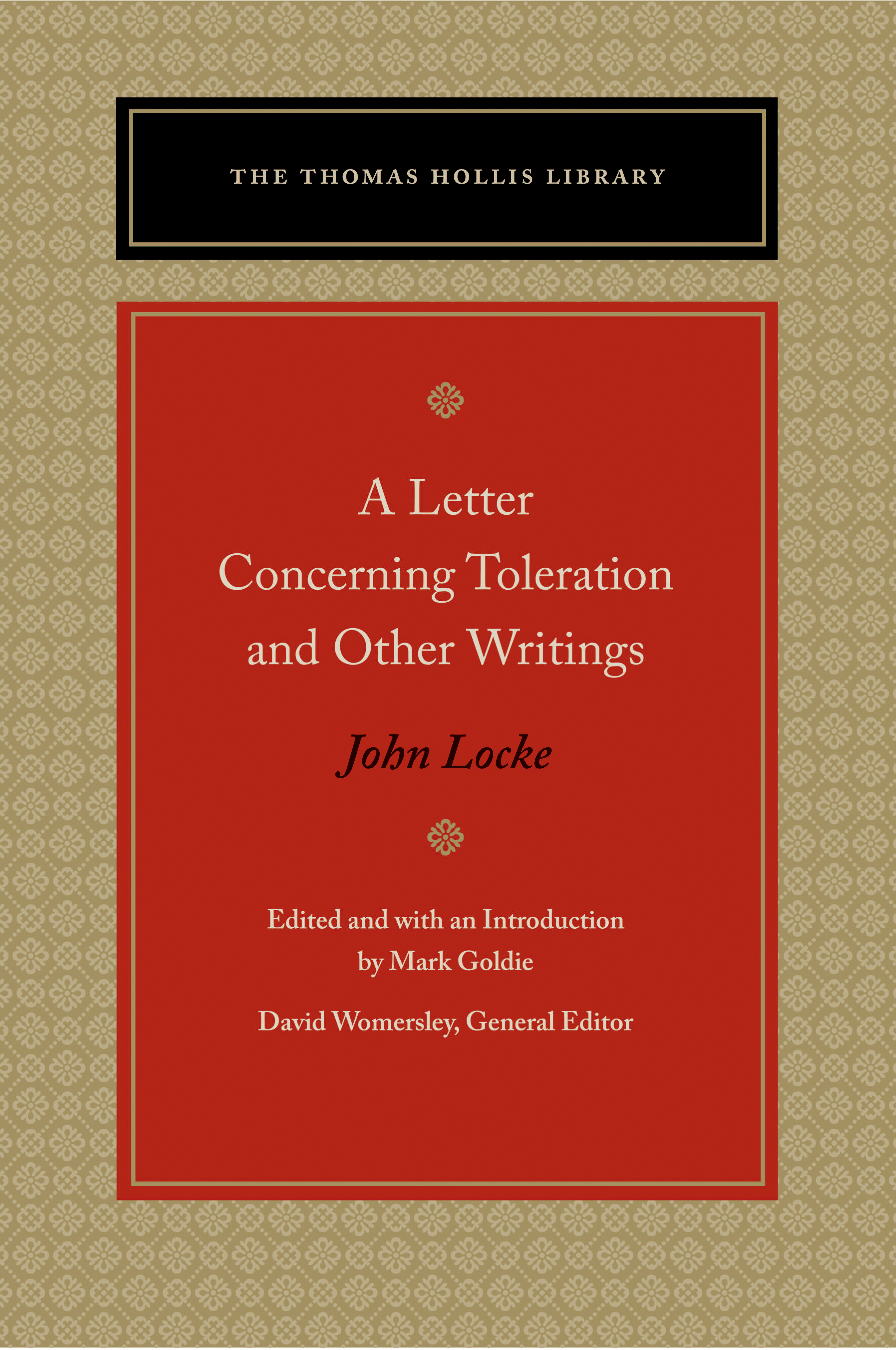 A Letter Concerning Toleration and Other Writings