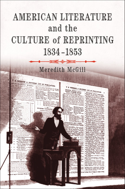 American Literature and the Culture of Reprinting, 1834-1853