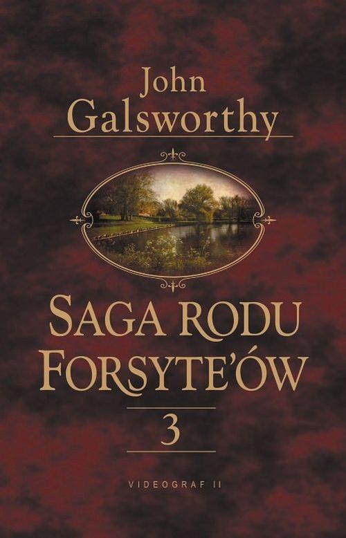 Saga rodu Forsytów. Tom 3