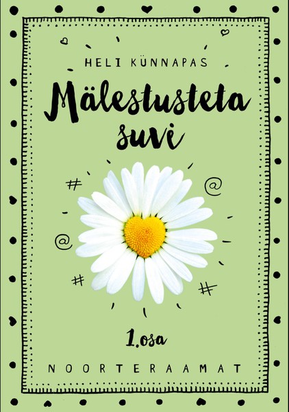 Mälestusteta suvi, 1.osa