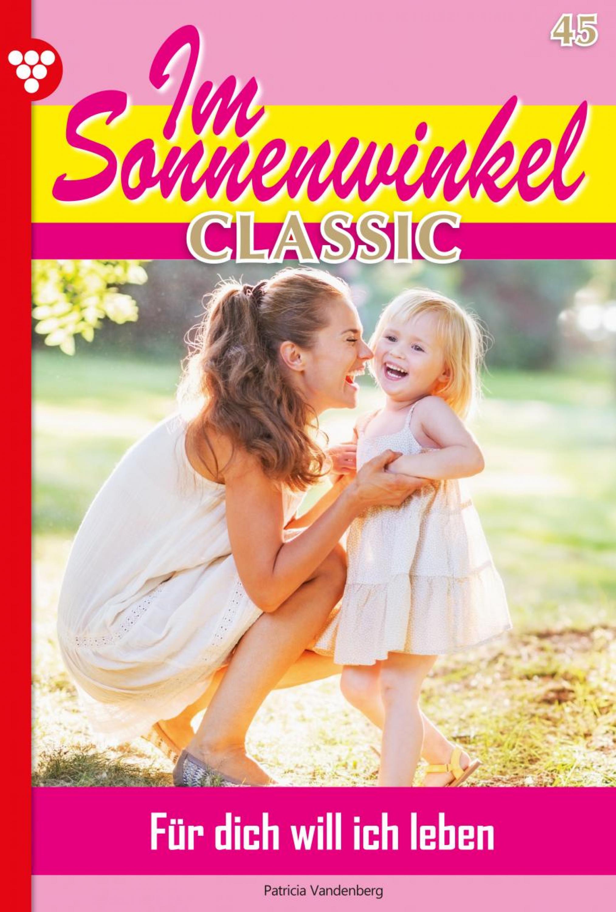 Im Sonnenwinkel Classic 45 – Familienroman