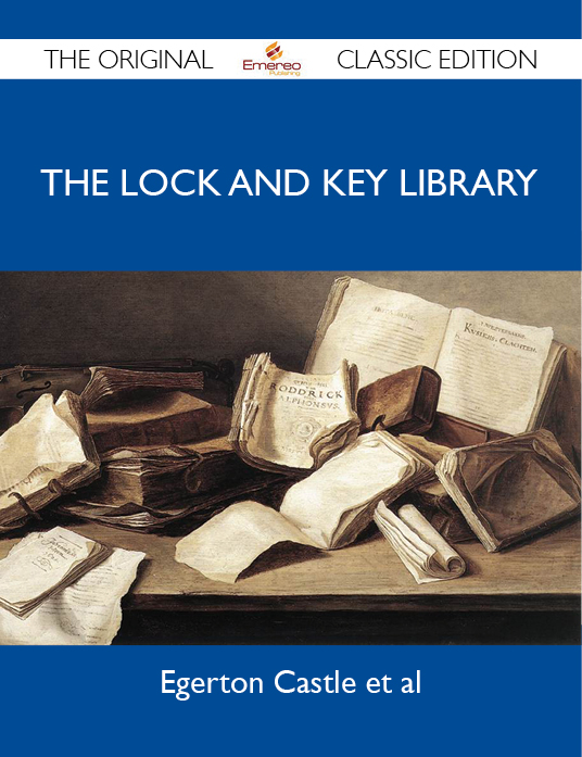 al Egerton The Lock and Key Library - The Original Classic Edition self and form in modern narrative