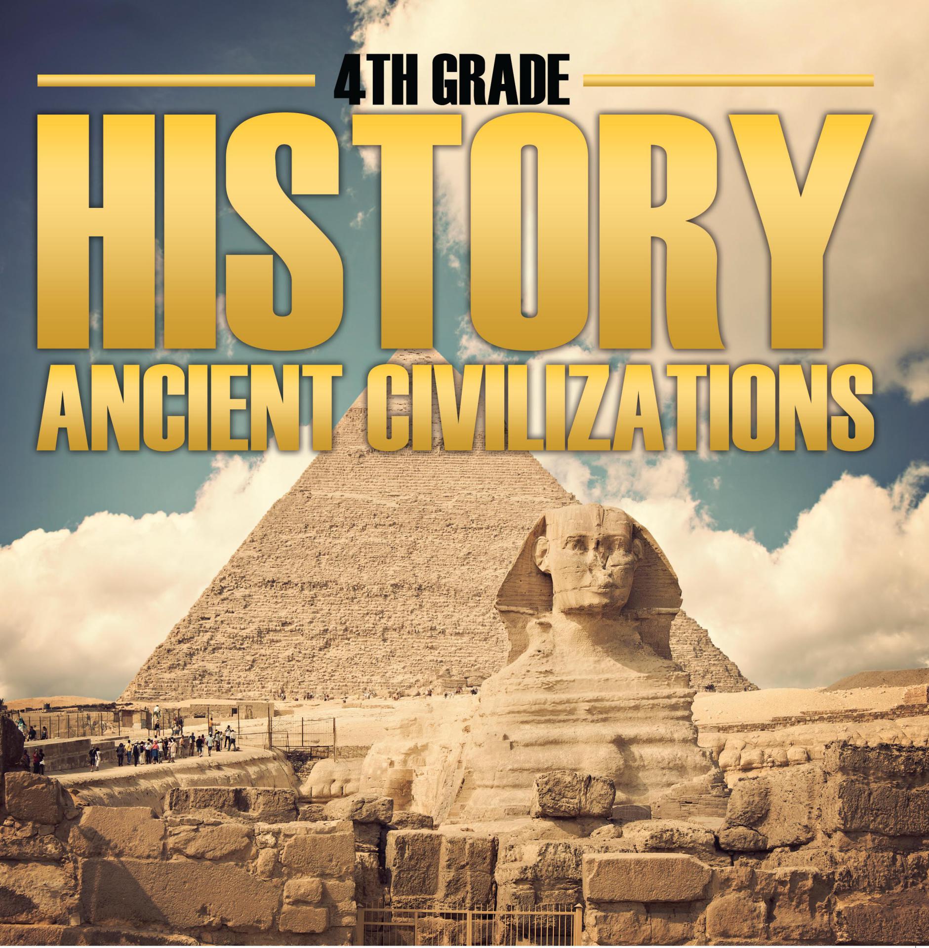 4th Grade History: Ancient Civilizations