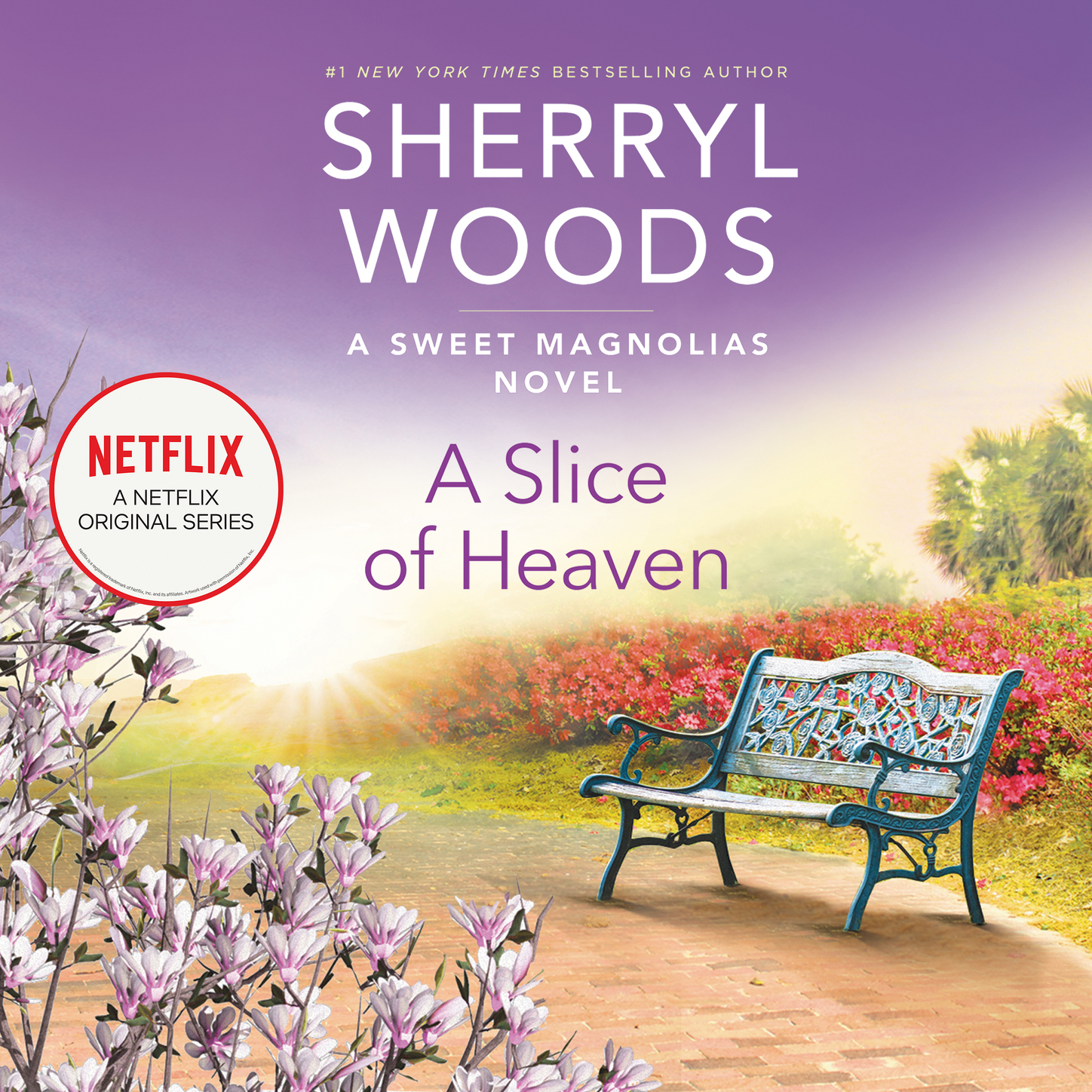 A Slice of Heaven - Sweet Magnolias, Book 2 (Unabridged)