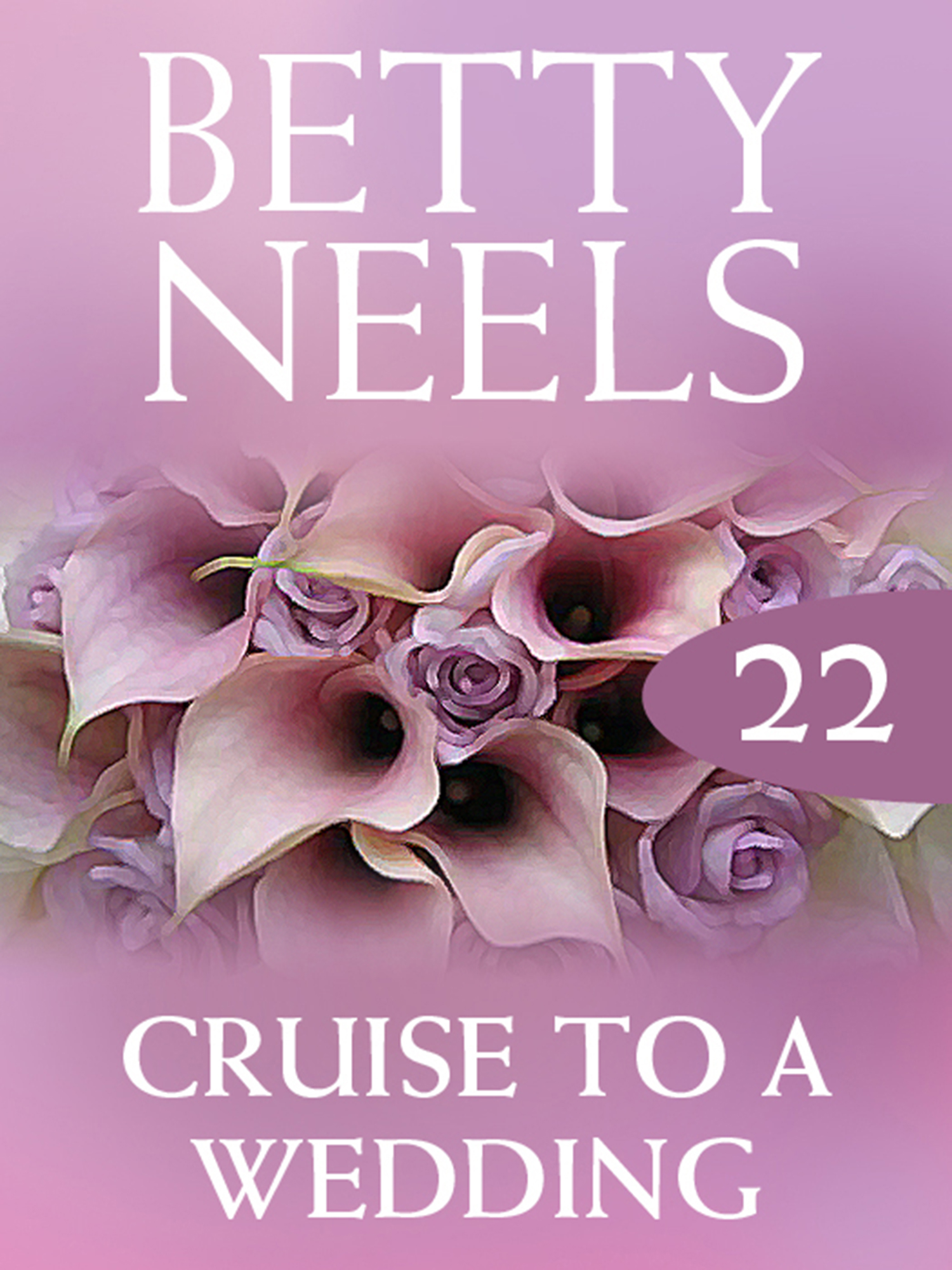 Cruise to a Wedding – Betty Neels, HarperCollins Publishers