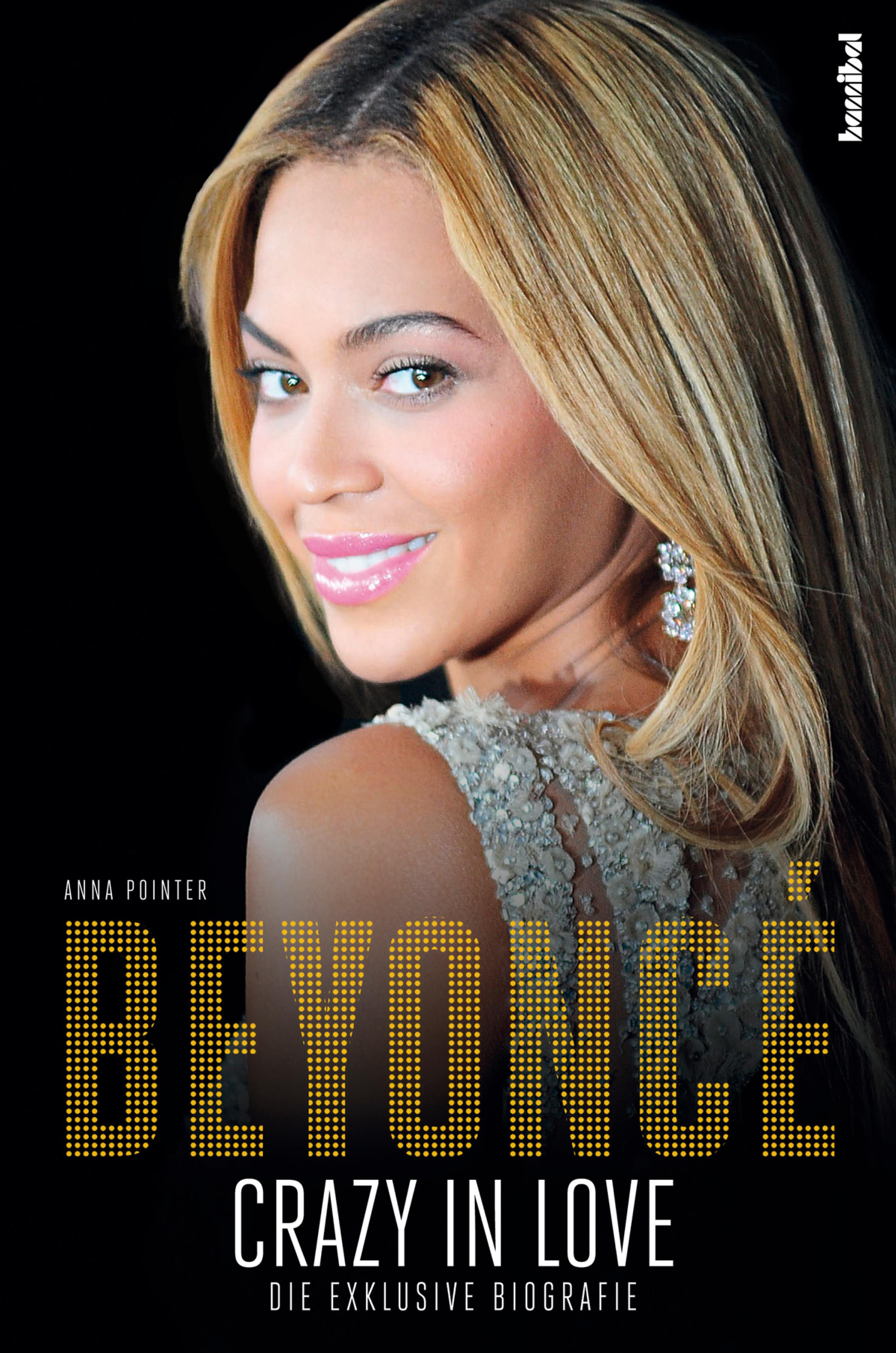 Beyoncé Crazy In Love Die Exklusive Biografie Ebook Kostenlos Online Lesen Oder Downloaden 