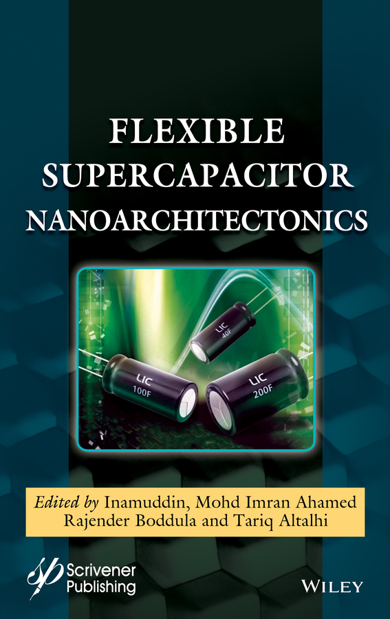 «Flexible Supercapacitor Nanoarchitectonics», скачать pdf на Литрес