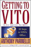 Getting to VITO (The Very Important Top Officer). 10 Steps to VITO's Office