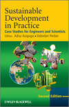 Sustainable Development in Practice. Case Studies for Engineers and Scientists