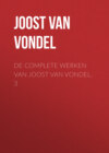 De complete werken van Joost van Vondel. 3