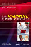 The 10-Minute Clinical Assessment