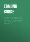 Burke's Speech on Conciliation with America