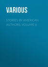 Stories by American Authors, Volume 6