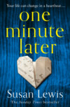 One Minute Later: Behind every secret is a story, the emotionally gripping new book from the bestselling author