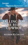 Falling For The Rebel Cowboy