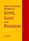 The Collected Works of Love, Lust and Passion