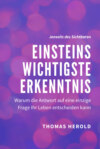 Einsteins Wichtigste Erkenntnis