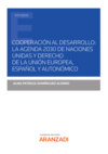 Cooperación al desarrollo: la agenda 2030 de Naciones Unidad y derecho de la unión europea, español y autonómico
