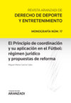 El Principio de coordinación y su aplicación en el Fútbol: régimen jurídico y propuestas de reforma