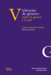 Violencias de género: entre la guerra y la paz