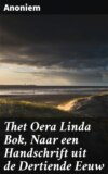 Thet Oera Linda Bok, Naar een Handschrift uit de Dertiende Eeuw