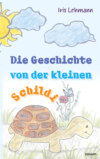 Die Geschichte von der kleinen Schildi