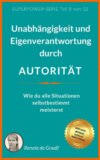 AUTORITÄT - Unabhängigkeit & Eigenverantwortung