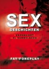 Sexgeschichten ab 18 - Unzensiert // XL Sammelband