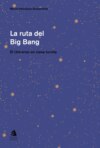 La ruta del big-bang