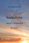 Seelenliebe und die Unendlichkeit des Seins