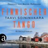 Finnischer Tango - Arto Ratamo ermittelt, Band 6 (Ungekürzt)