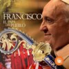 Francisco el papa del pueblo