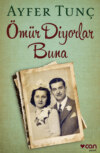 Ömür Diyorlar Buna