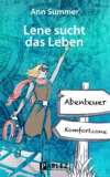 Lene sucht das Leben