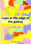 Lupo at the edge of the galaxy