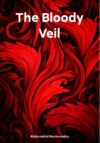 The Bloody Veil