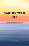 Simplify your Life