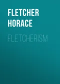 Fletcherism - Fletcher Horace