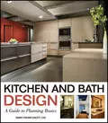 Kitchen and Bath Design. A Guide to Planning Basics - Mary Knott Fisher